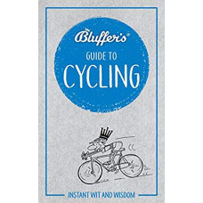 Bluffers Guide to Cycling
